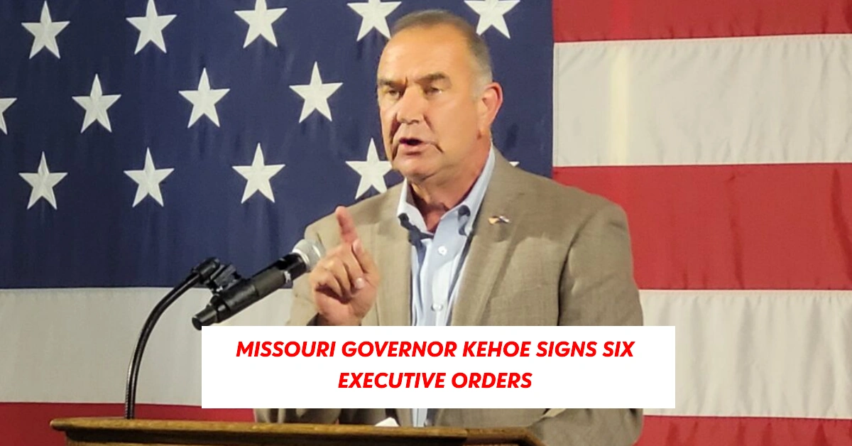 Missouri Governor Kehoe Signs Six Executive Orders Following Inauguration