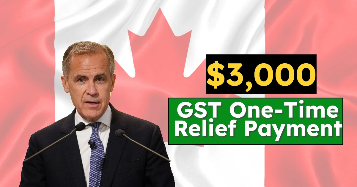 $3,000 GST One-Time Relief Payment 2025